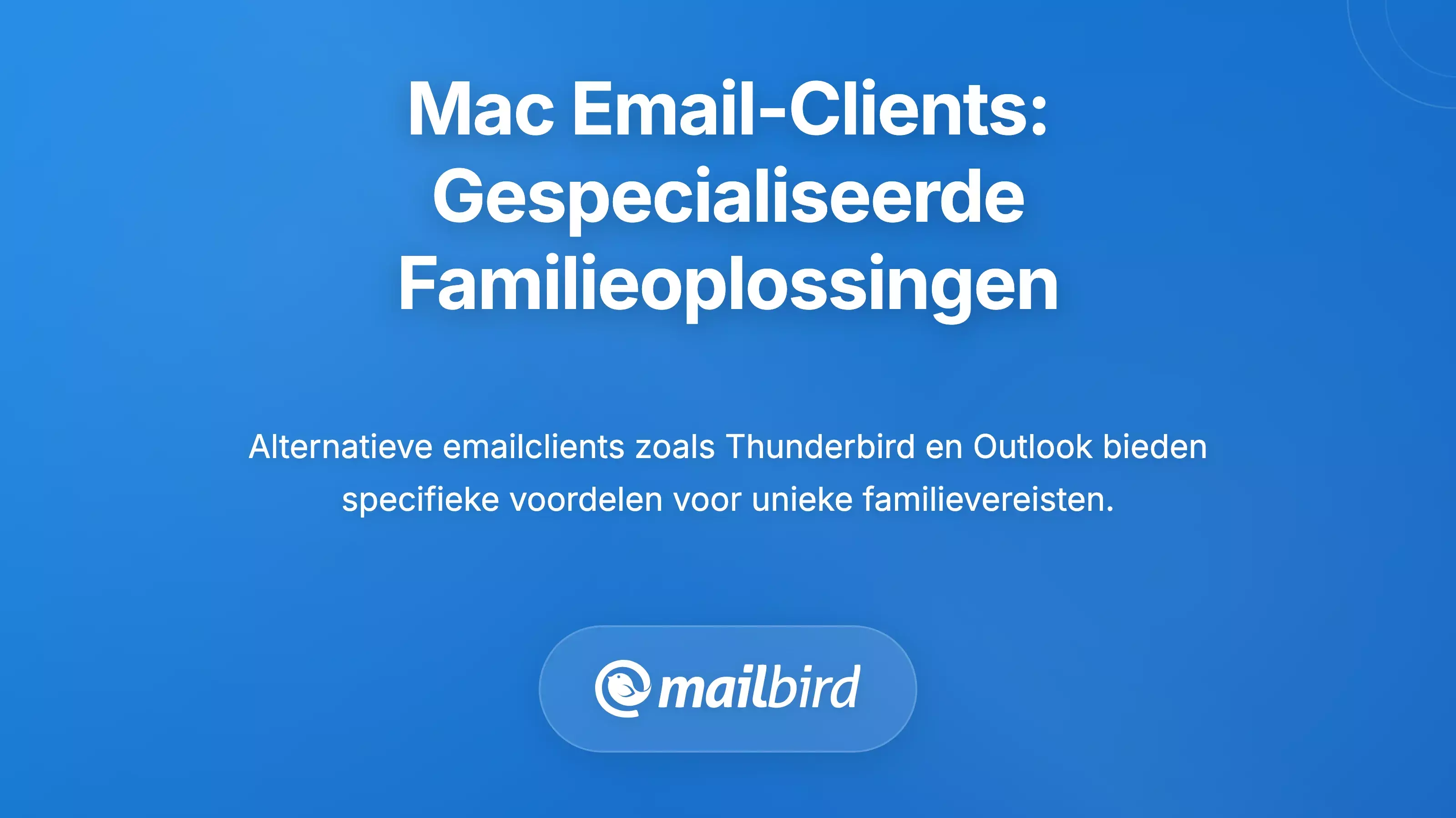 Alternatieve Mac E-mailclients: Gespecialiseerde Oplossingen voor Specifieke Gezinsbehoeften
