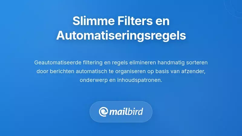 Implementatie van Intelligent Filteren en Automatiseringsregels