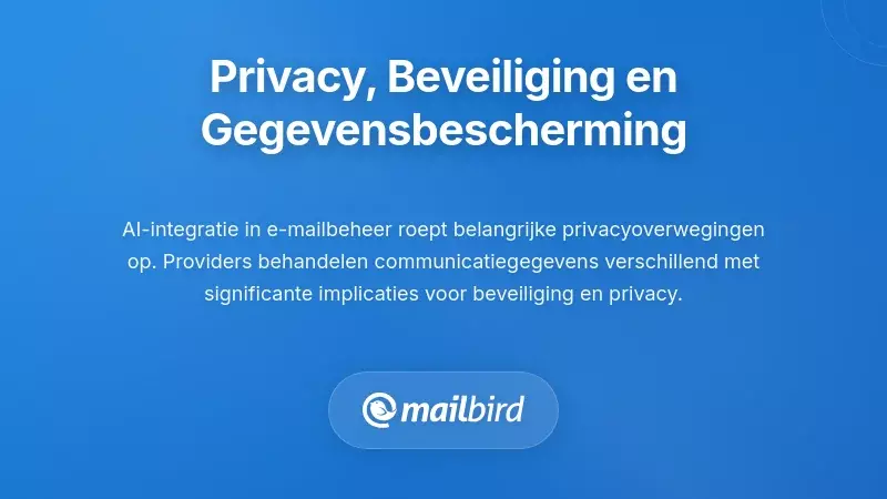 Privacy, Beveiliging en Gegevensbescherming Overwegingen