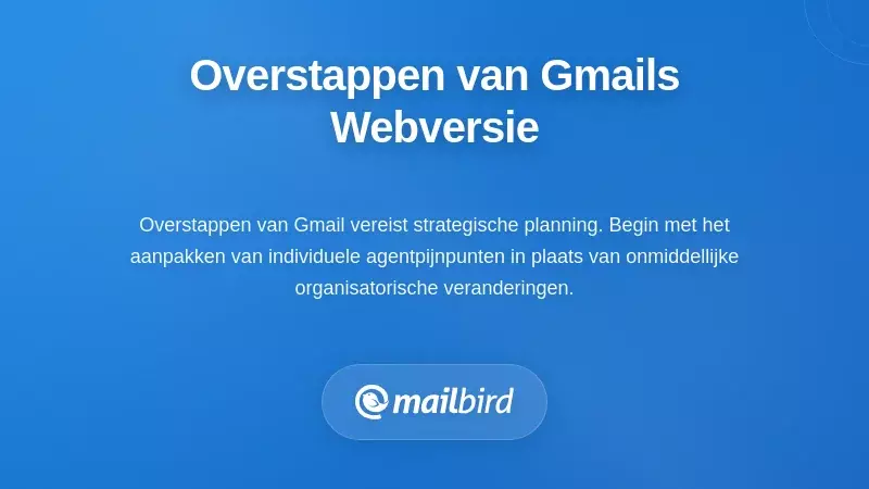 Team dat overstapt van Gmail webinterface naar desktop e-mailclient voor betere ondersteuningsbeheer