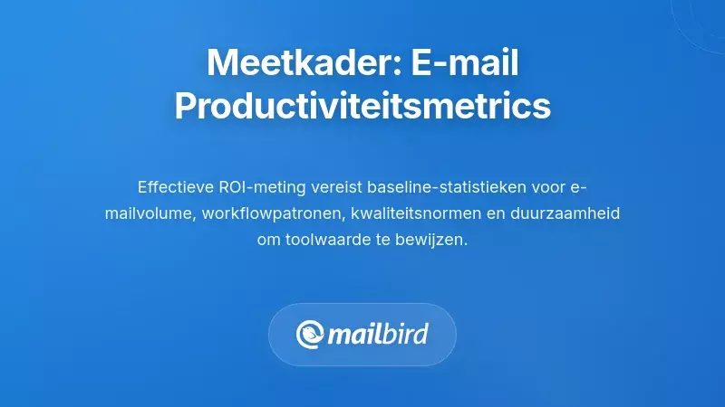 Het opbouwen van uw meetkader: E-mailproductiviteitsstatistieken