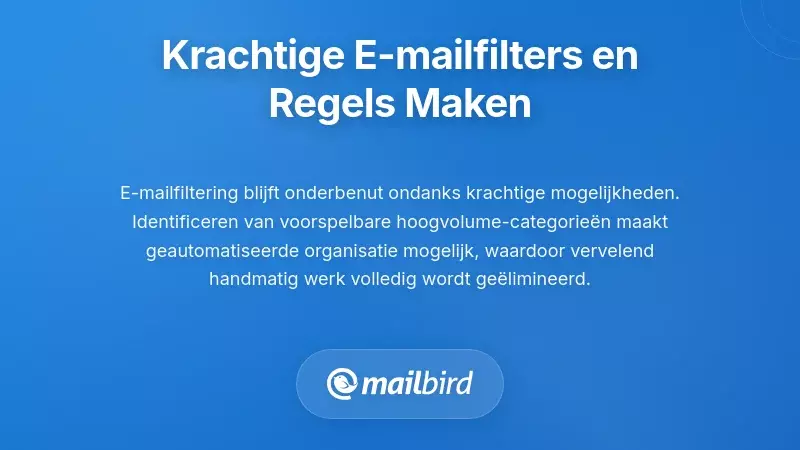 E-mailfilterregels interface die geautomatiseerde sorteervolgorde en meldingsinstellingen toont