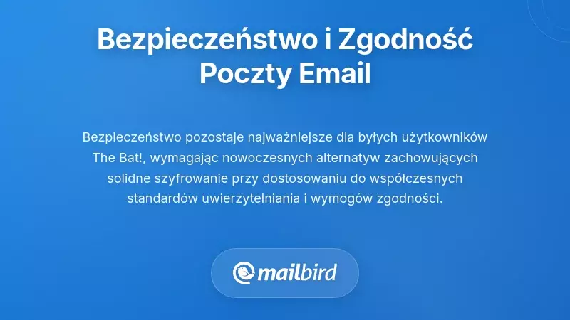 Bezpieczeństwo i zgodność w nowoczesnych środowiskach poczty elektronicznej