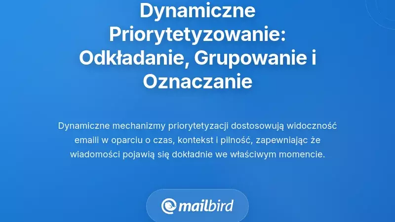 Dynamiczne techniki priorytetyzacji: usypianie, grupowanie konwersacji i oznaczanie ważności