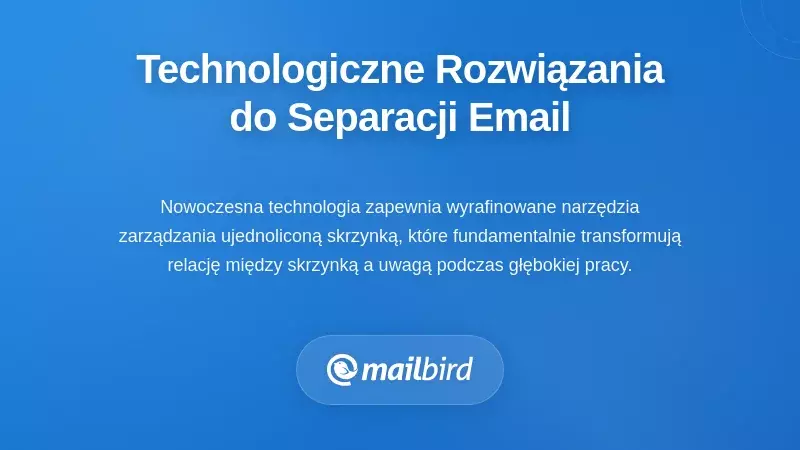 Narzędzia technologiczne i interfejs oprogramowania do automatycznego filtrowania i separacji e-maili