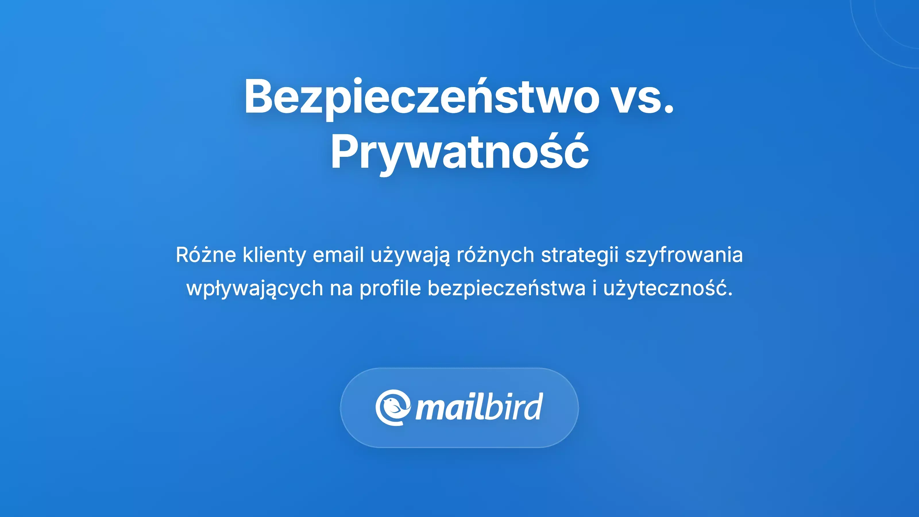 Por&oacute;wnawczy wykres bezpieczeństwa szyfrowania e-maili pokazujący opcje klient&oacute;w e-mail Mac skoncentrowanych na prywatności