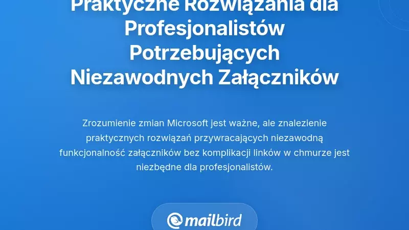 Praktyczne rozwiązania dla profesjonalist&oacute;w potrzebujących niezawodnej funkcjonalności załącznik&oacute;w