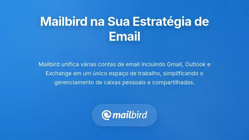 Interface do cliente de e-mail Mailbird mostrando caixa de entrada unificada com v&aacute;rias contas de e-mail para gest&atilde;o da cobertura