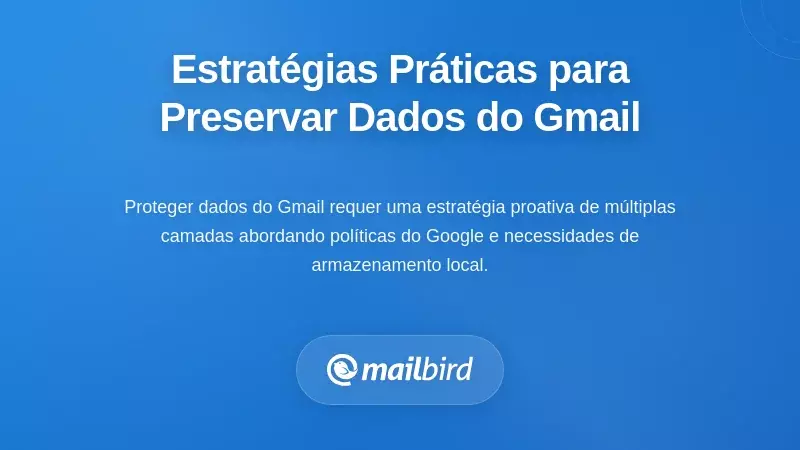 Ilustra&ccedil;&atilde;o de estrat&eacute;gias de preserva&ccedil;&atilde;o de dados do Gmail e m&eacute;todos de backup