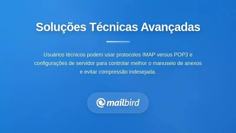 Solu&ccedil;&otilde;es t&eacute;cnicas e configura&ccedil;&otilde;es de servidor para preservar a qualidade dos anexos de email
