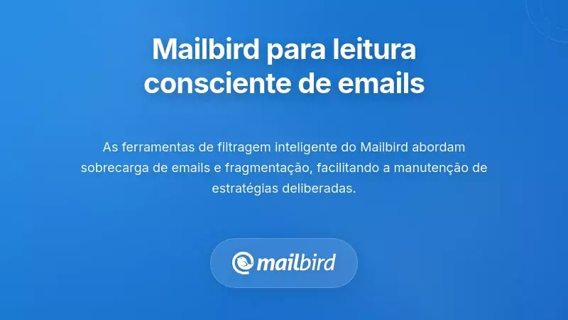 Interface do cliente de email Mailbird suportando funcionalidades estratégicas de leitura e análise rápida de emails