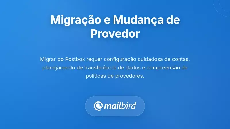 Considera&ccedil;&otilde;es Pr&aacute;ticas sobre a Migra&ccedil;&atilde;o e Altera&ccedil;&otilde;es nos Fornecedores