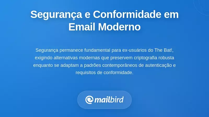 Segurança e Conformidade em Ambientes de Email Modernos