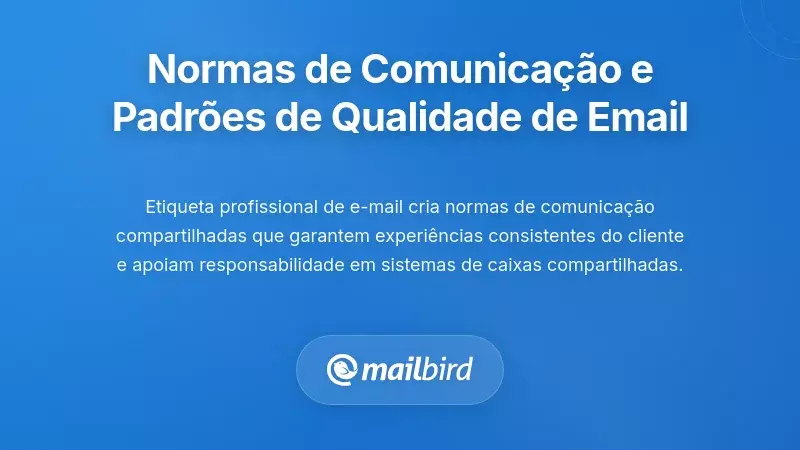 Estabelecimento de Normas de Comunica&ccedil;&atilde;o e Padr&otilde;es de Qualidade do Email