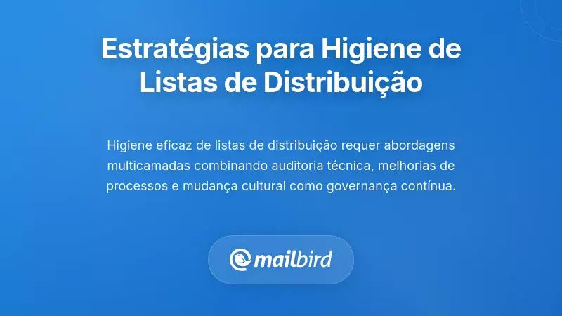 Estratégias Abrangentes para a Higiene das Listas de Distribuição