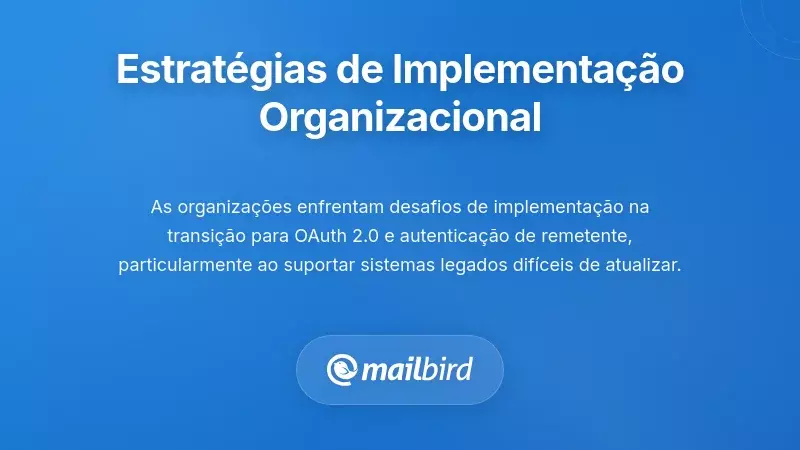 Estrat&eacute;gias e Solu&ccedil;&otilde;es de Implementa&ccedil;&atilde;o Organizacional