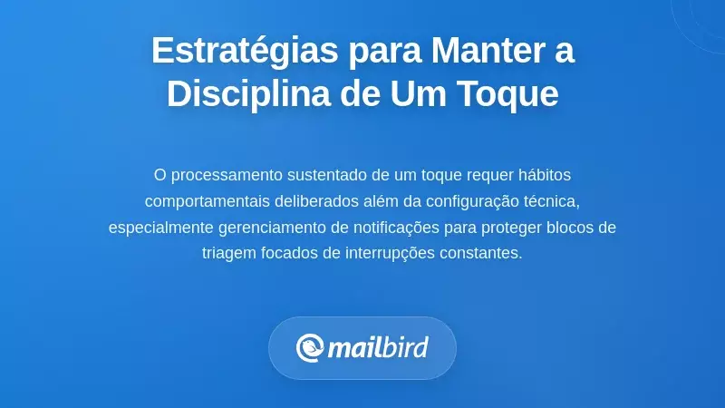 Estratégias Comportamentais para Sustentar a Disciplina de Um Toque