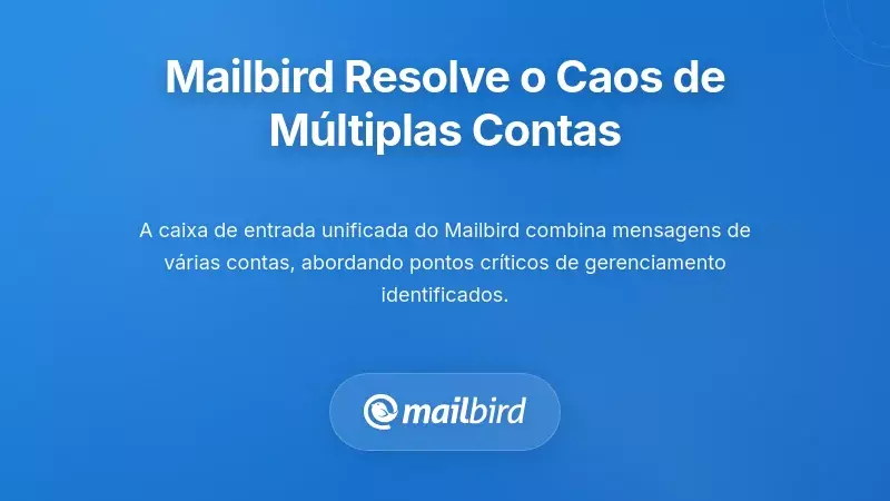 Caixa de entrada unificada do Mailbird gerindo v&aacute;rias contas de email de diferentes provedores numa &uacute;nica interface