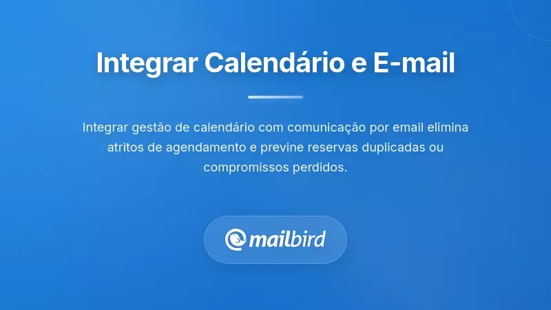 Integra&ccedil;&atilde;o da Gest&atilde;o de Calend&aacute;rio com o Fluxo de Trabalho de Email