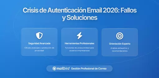 Por qué tus correos electrónicos están fallando en 2026: La crisis de autenticación explicada (y cómo solucionarlo)
