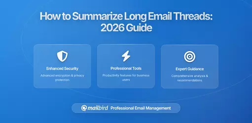 How to Summarize Long Email Threads So Nobody Has to Read Them Again (2026 Guide)