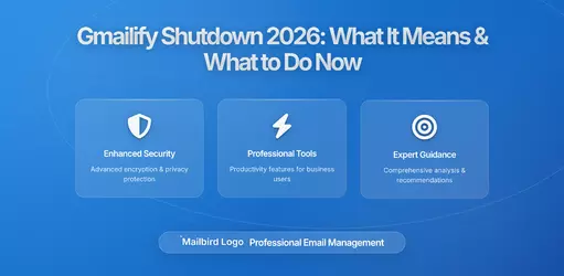 The End of Gmailify: What Google's Shutdown Means for Your Email Workflow (And What to Do About It)