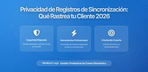 Registros de Sincronización de Email: Lo que tu Cliente de Correo Revela sobre Tu Vida