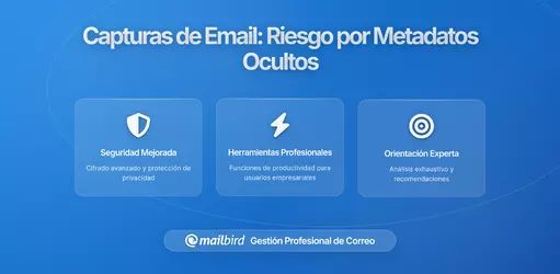 Por qué las Capturas de Pantalla de Correos Electrónicos Revelan Metadatos Ocultos que Podrían Comprometer tu Privacidad