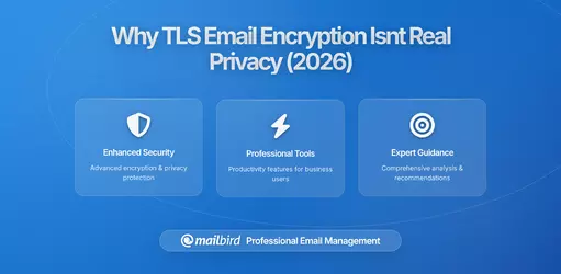 Why TLS Encryption on Email Isn't the Privacy Protection You Think It Is