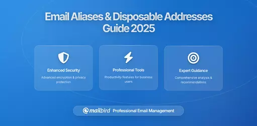 Email Aliases and Disposable Addresses: Your Complete Guide to Enhanced Email Privacy in 2026