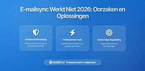 Problemen met E-mailsynchronisatie 2026: Waarom je berichten niet aankomen en hoe je het oplost