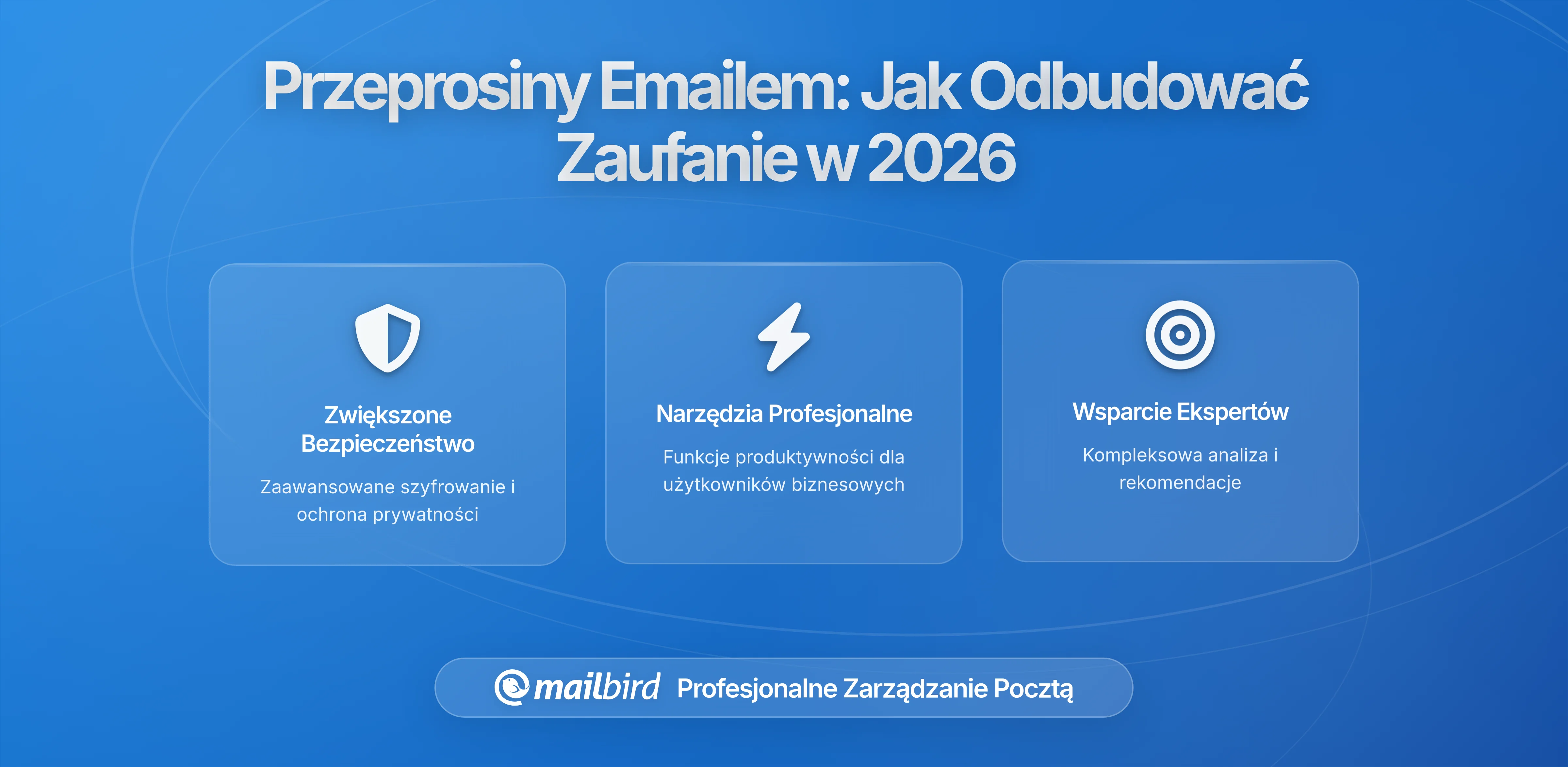 Przeprosiny w E-mailu: Jak Odbudować Zaufanie, a Nie Pogorszyć Sytuacji