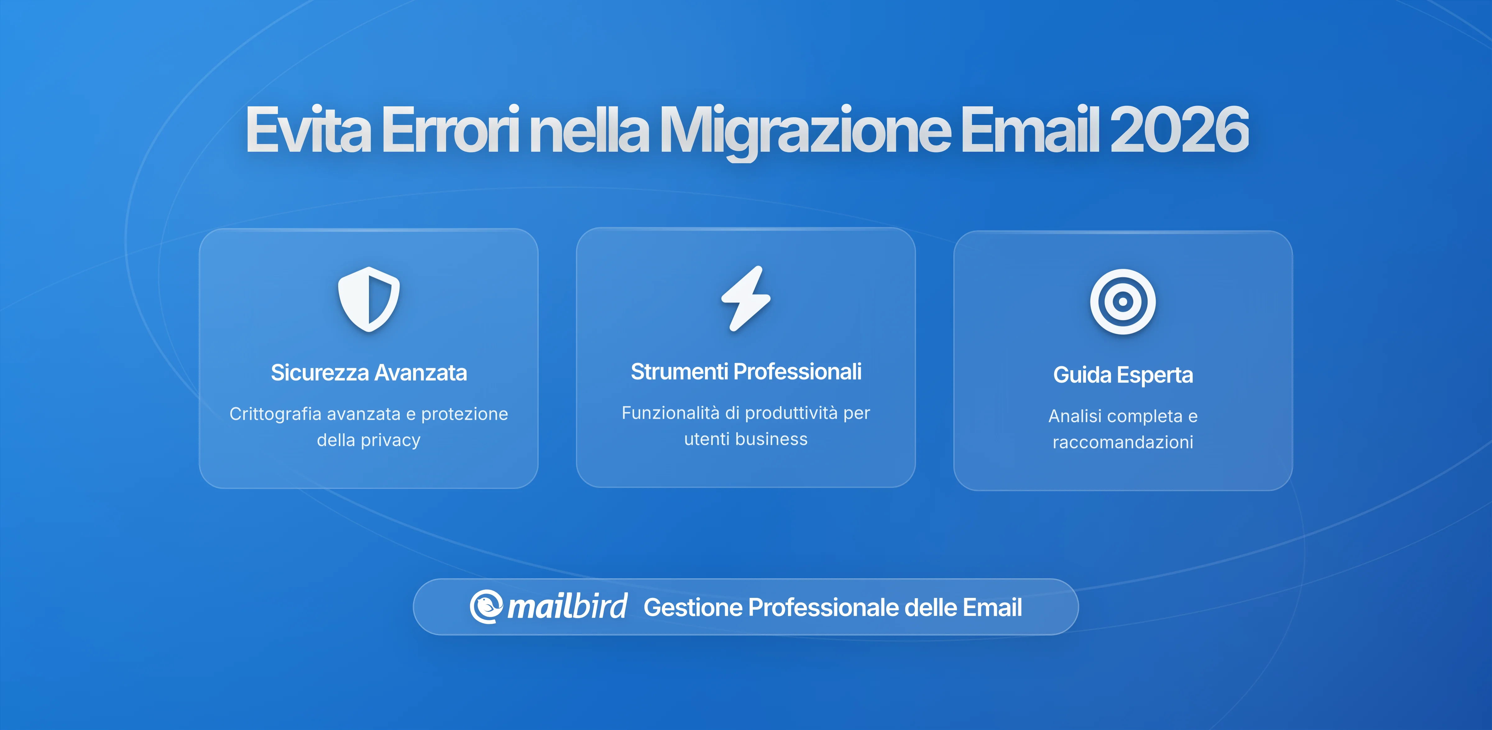 Come evitare errori comuni quando si migra a un nuovo client email