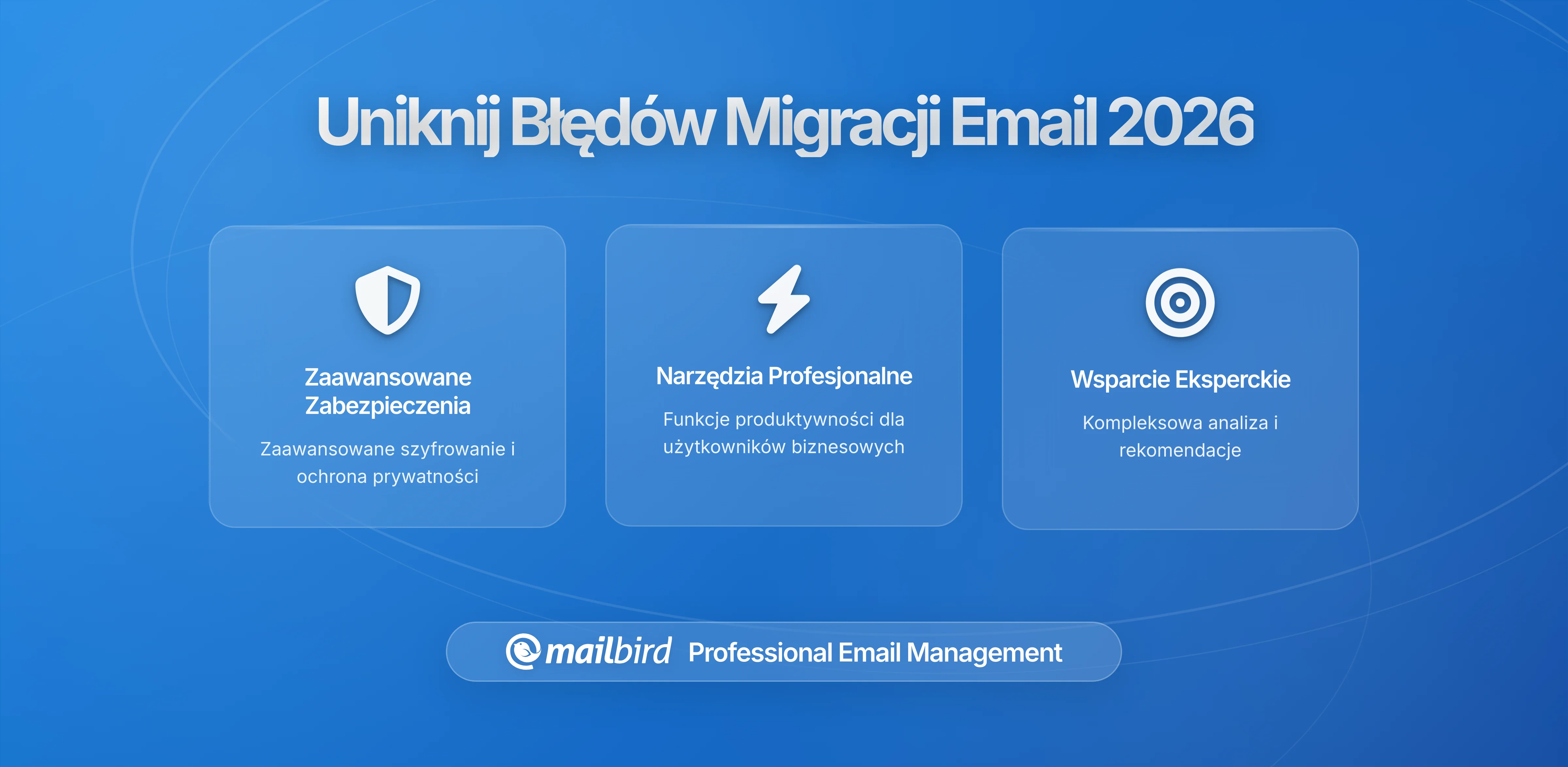 Jak Uniknąć Powszechnych Błędów przy Migracji na Nowego Klienta Poczty