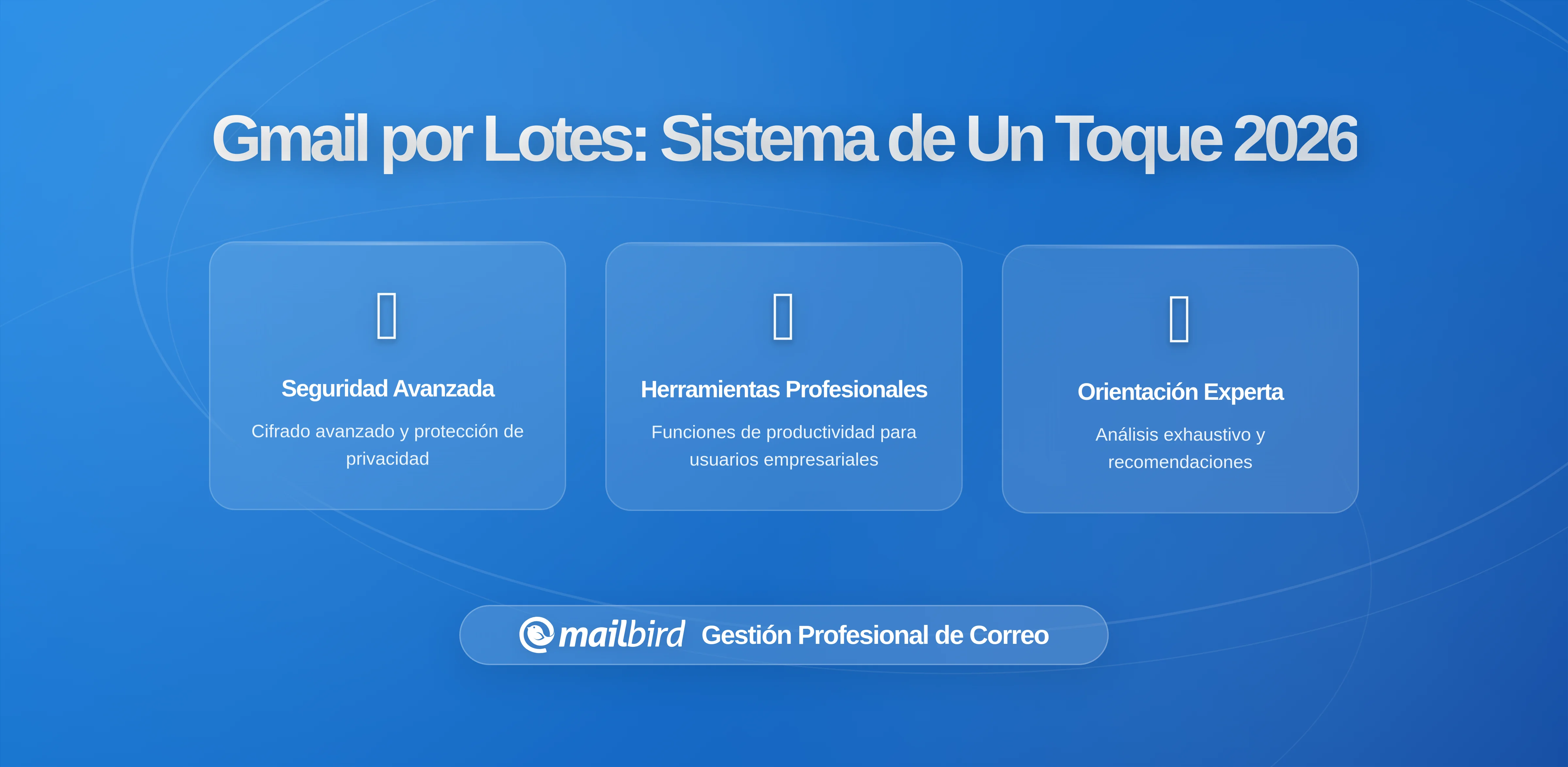 Cómo Procesar Gmail por Lotes para Tocar Cada Correo Solo Una Vez: El Sistema de Triaje de Un Toque