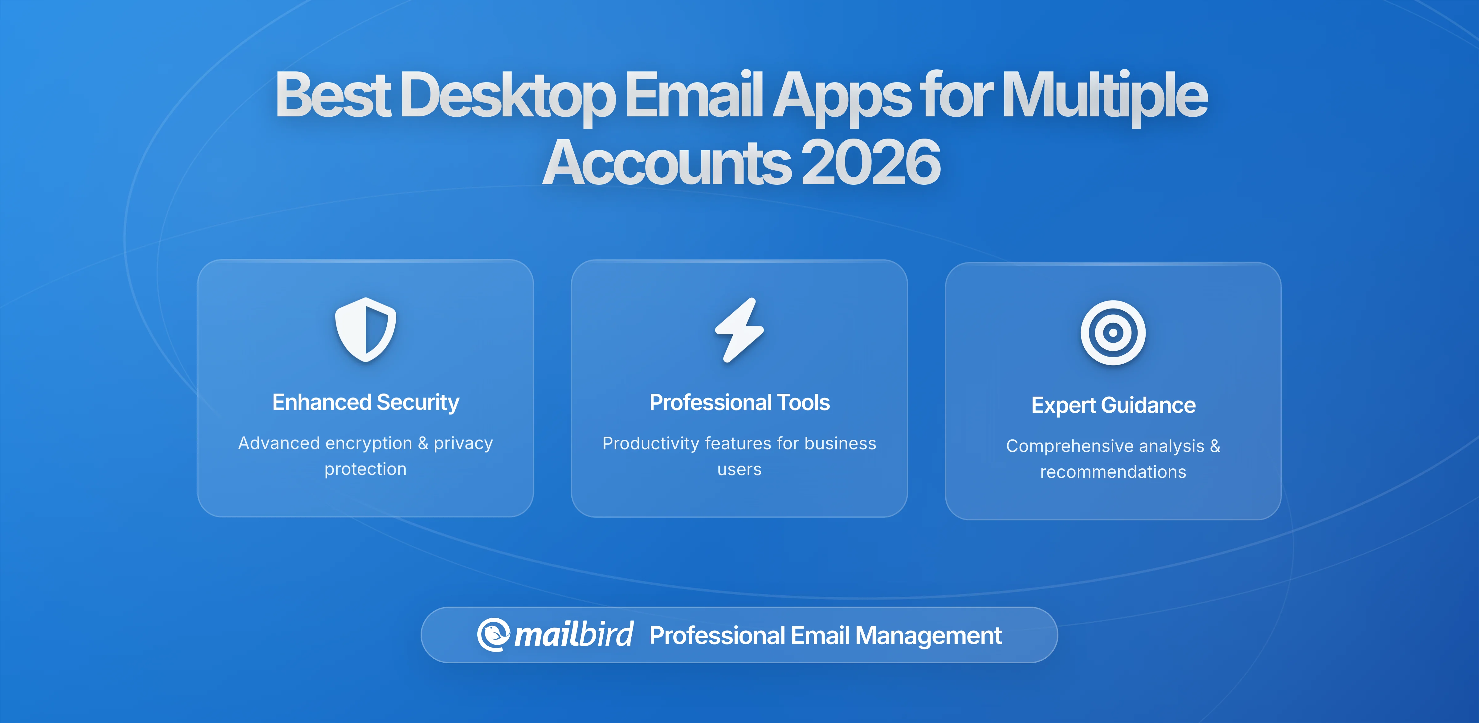 The Best Desktop Email Apps for Managing Multiple Accounts Without Performance Slowdowns