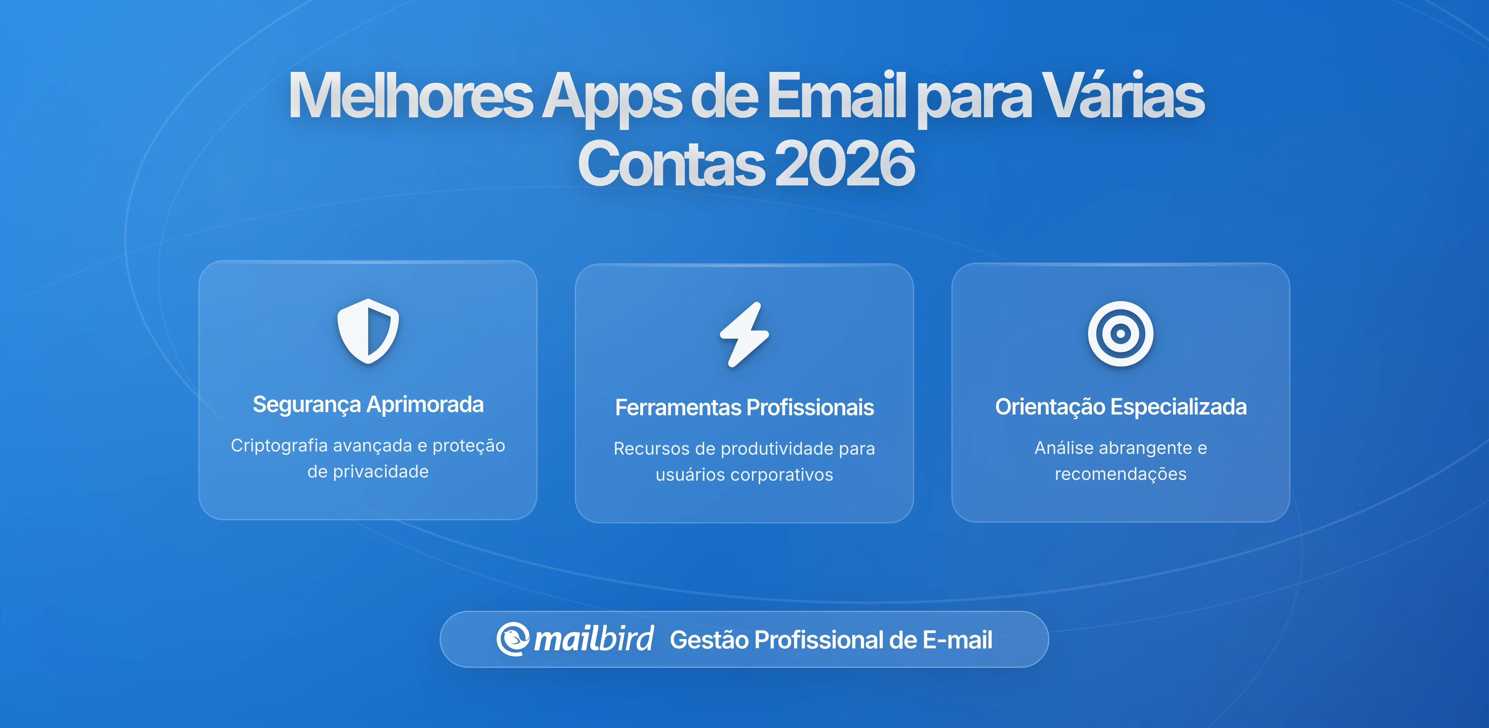 Os Melhores Aplicativos de Email para Gestão de Múltiplas Contas Sem Lentidão