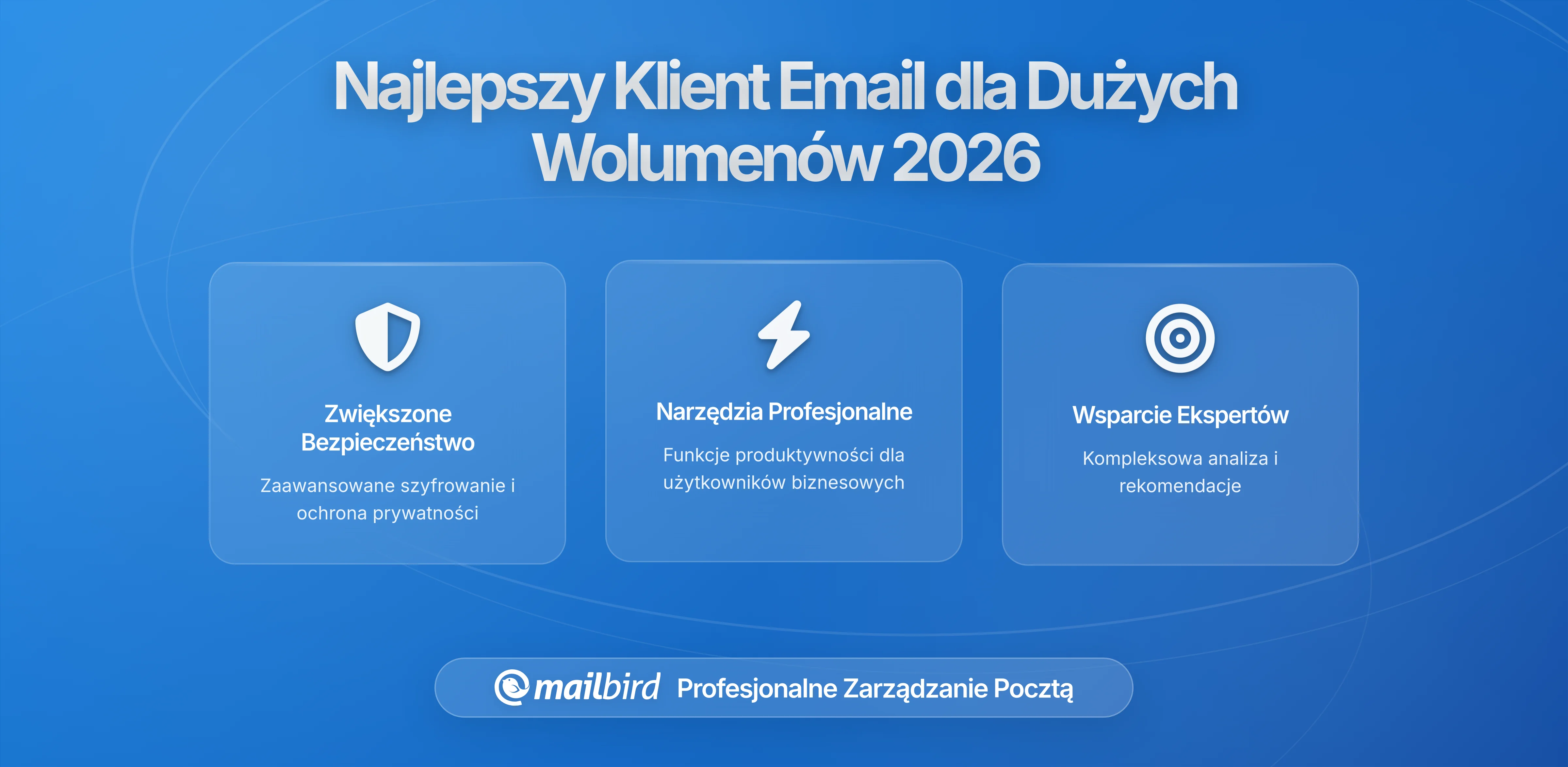 Najlepszy klient poczty do zarządzania dużą liczbą emaili w 2026