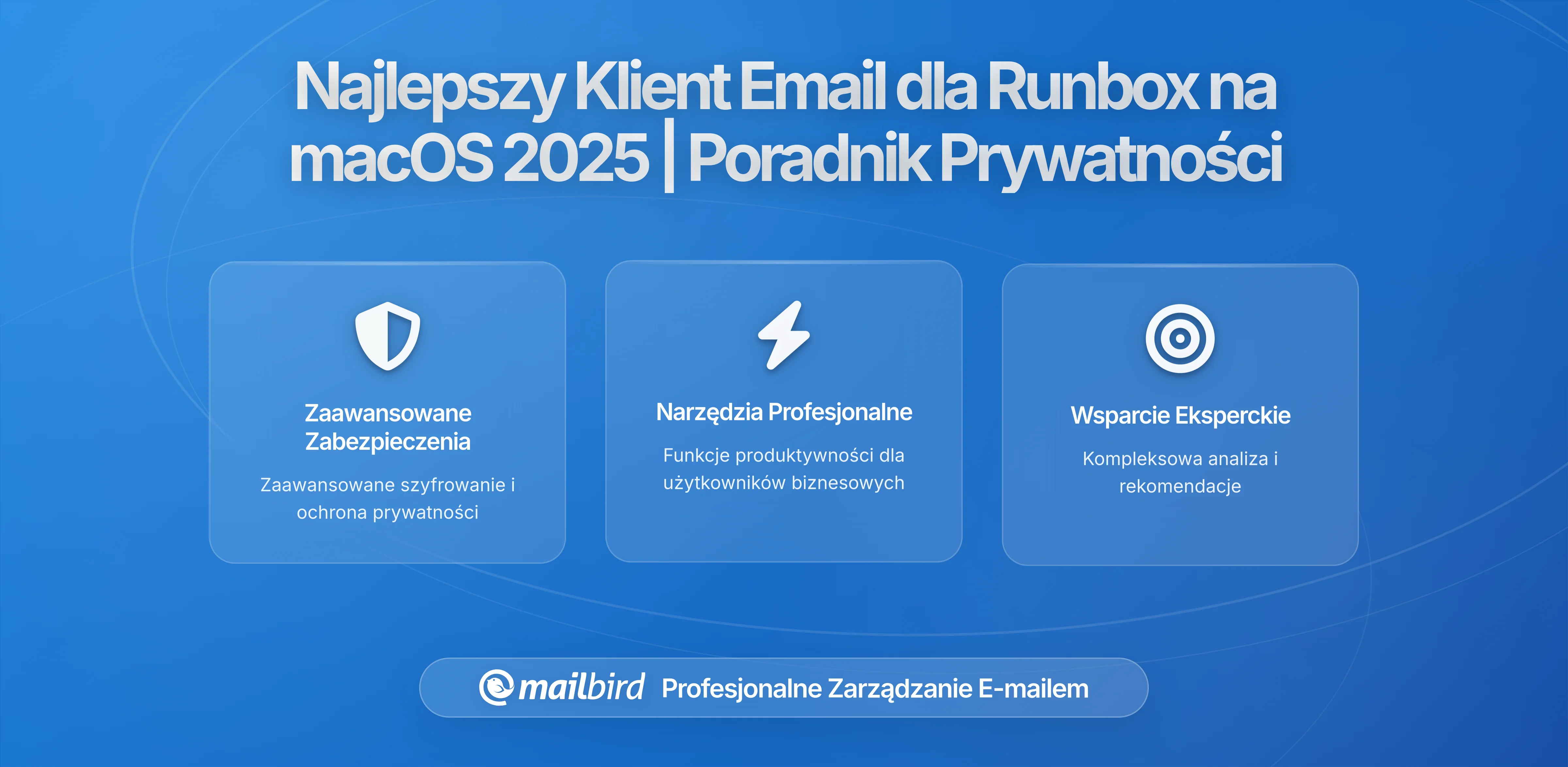 Najlepszy klient poczty e-mail dla Runbox na macOS w 2026: Przewodnik po nowoczesnym zarządzaniu e-mailem