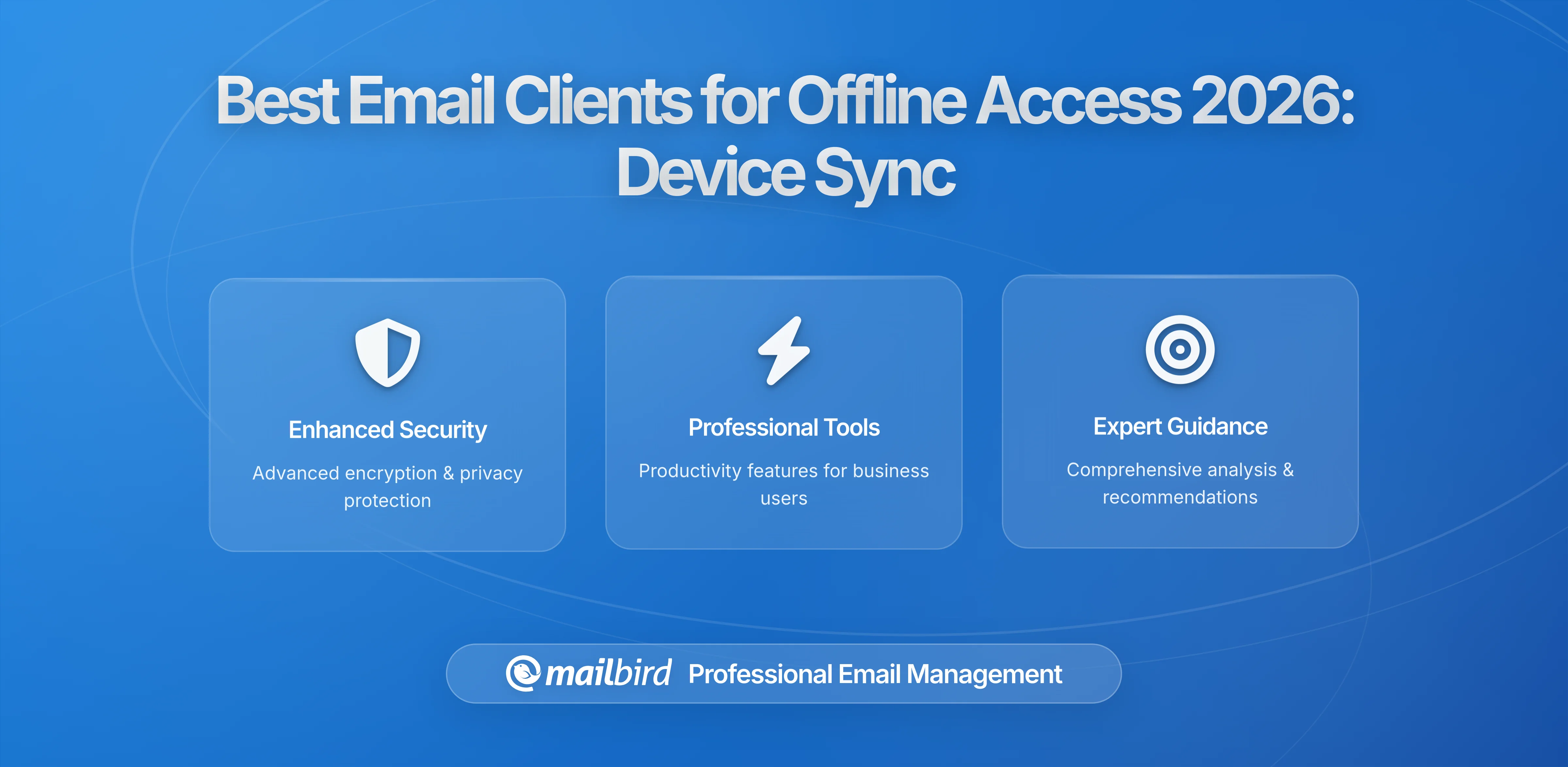 Best Email Clients for Professionals Who Need Stronger Offline Access Across Devices
