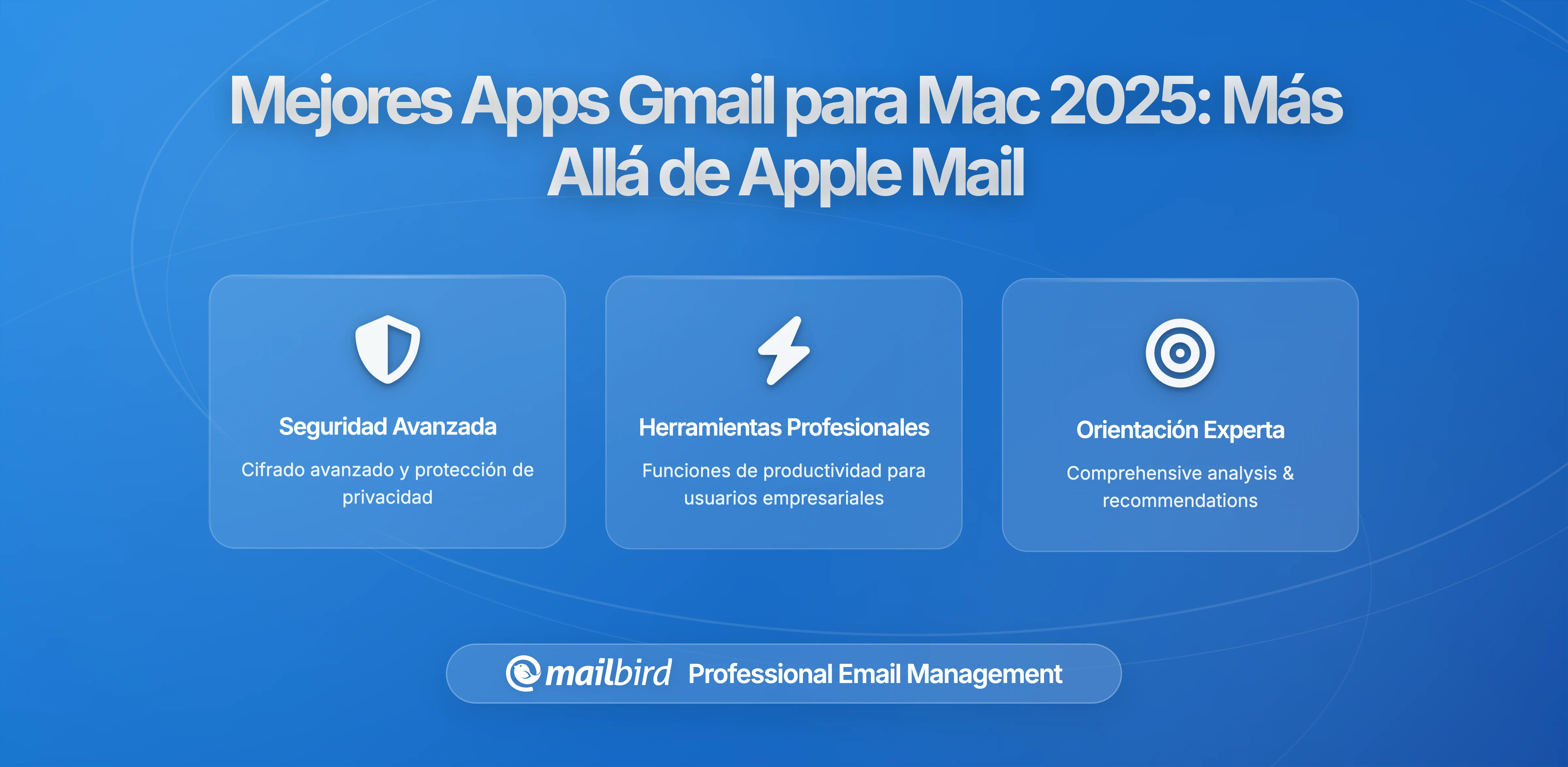 Deja de Luchar con Apple Mail - Mejores Apps de Gmail para Usuarios de Mac
