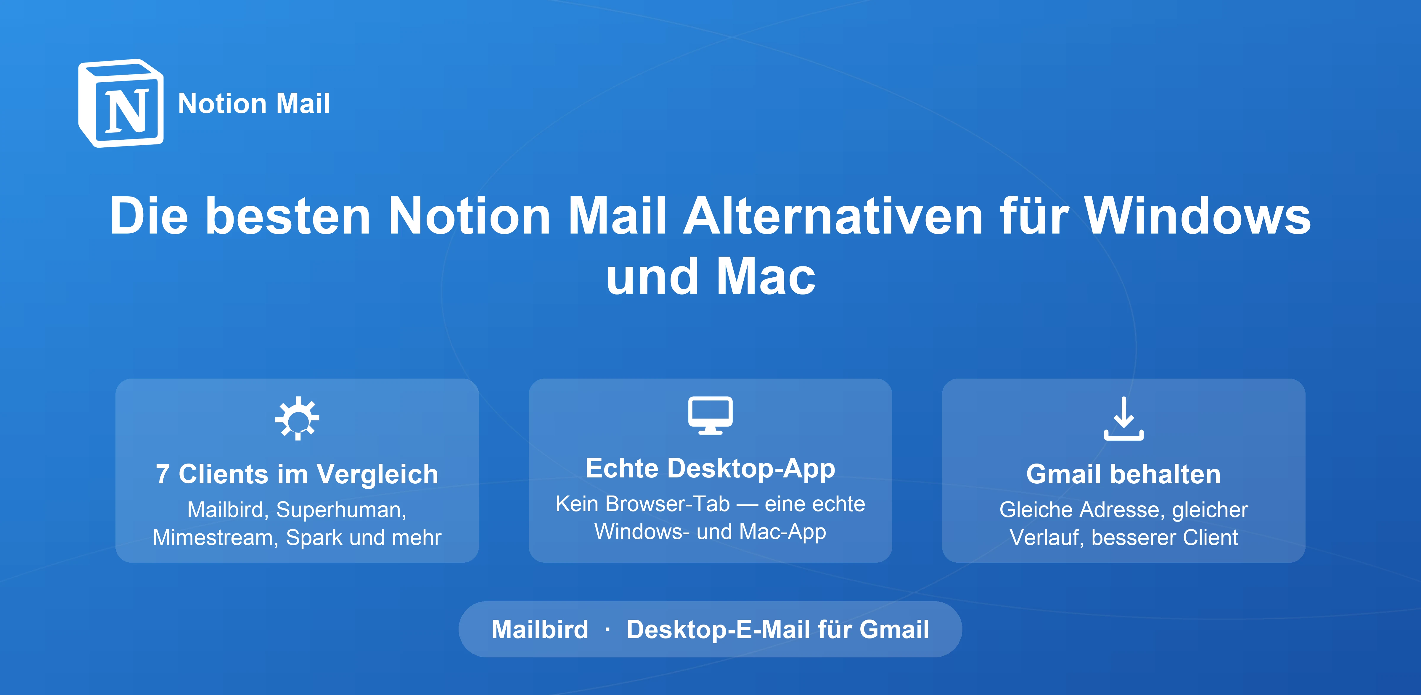 Beste Notion Mail Alternativen für Windows und Mac in 2026: Ein Umfassender Ratgeber
