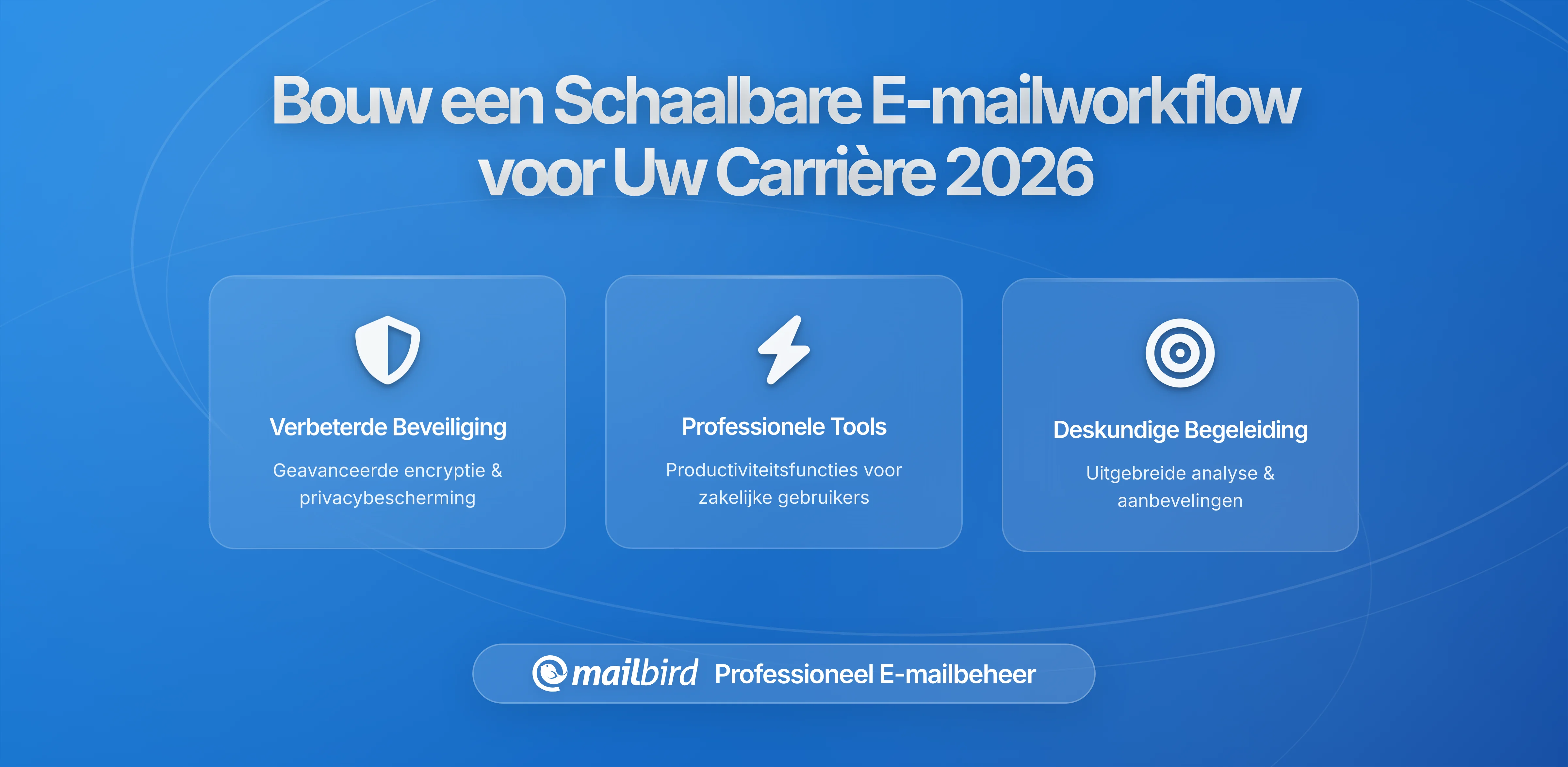 Hoe een Duurzame E-mailworkflow op te Bouwen die met Je Carrière Meegroeit