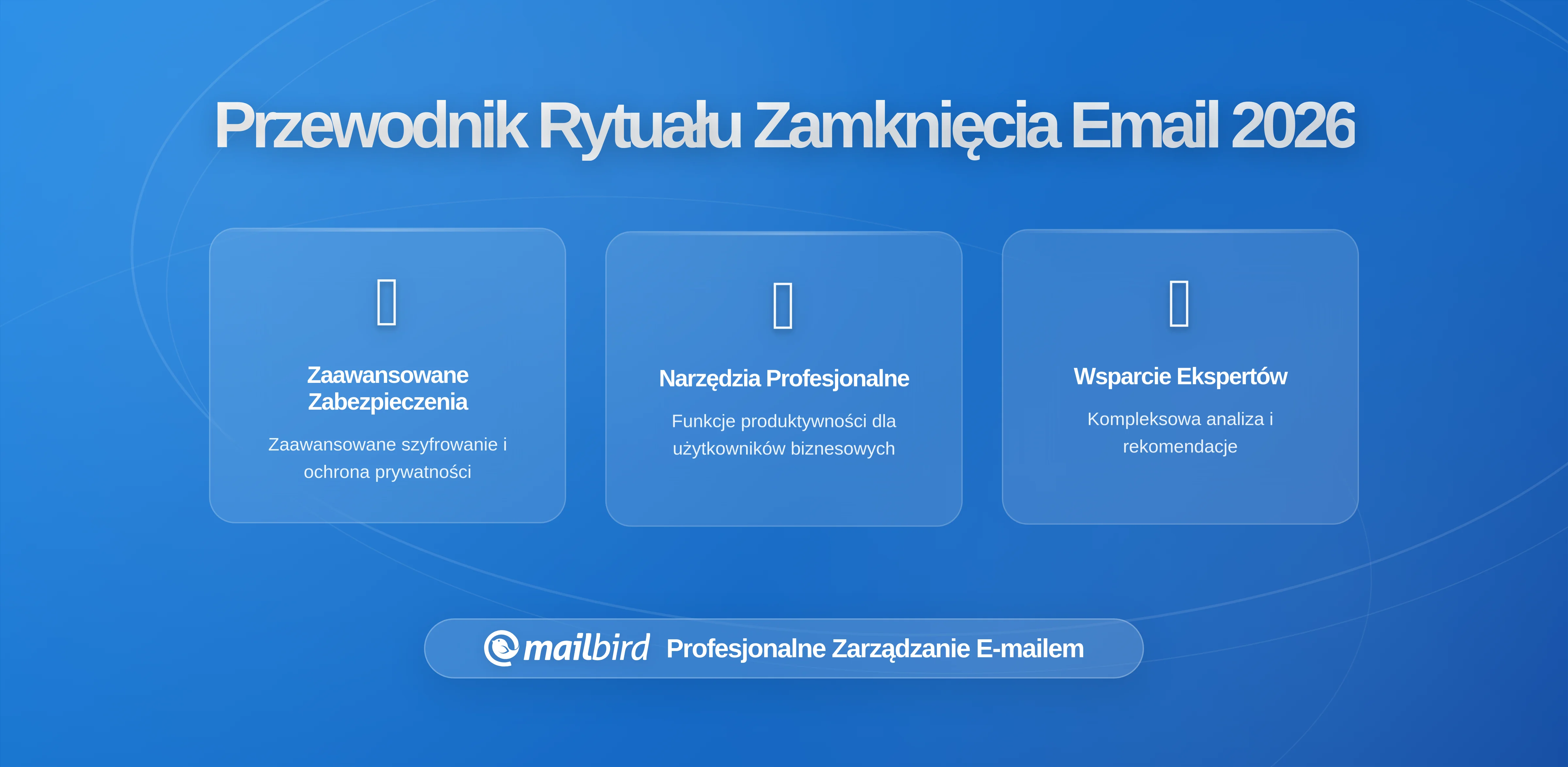 Jak skonstruować rytuał zakończenia dnia e-maili, który faktycznie działa: Kompletny przewodnik na 2026