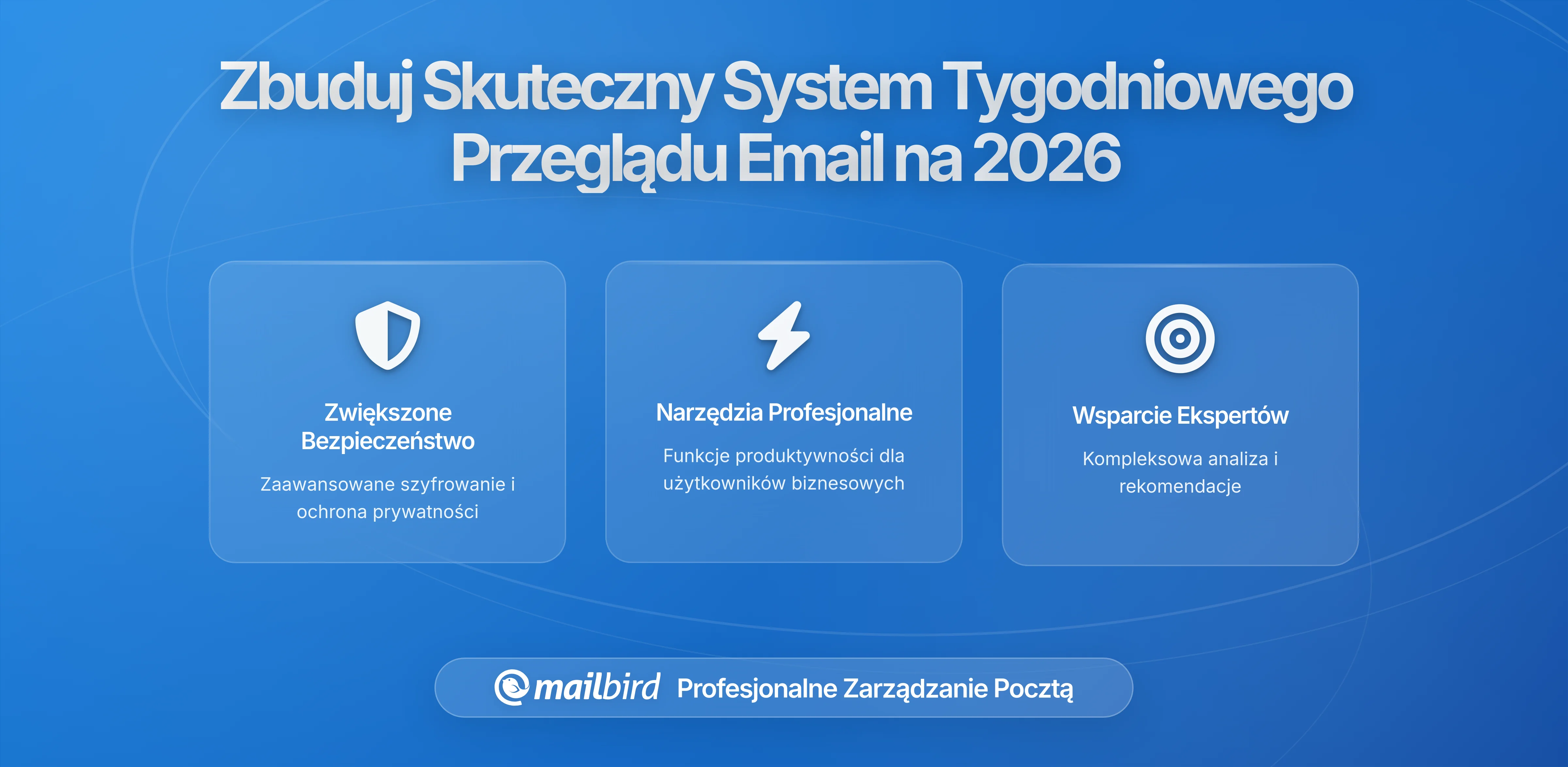 Jak stworzyć system cotygodniowej recenzji e-mail, który naprawdę działa w 2026