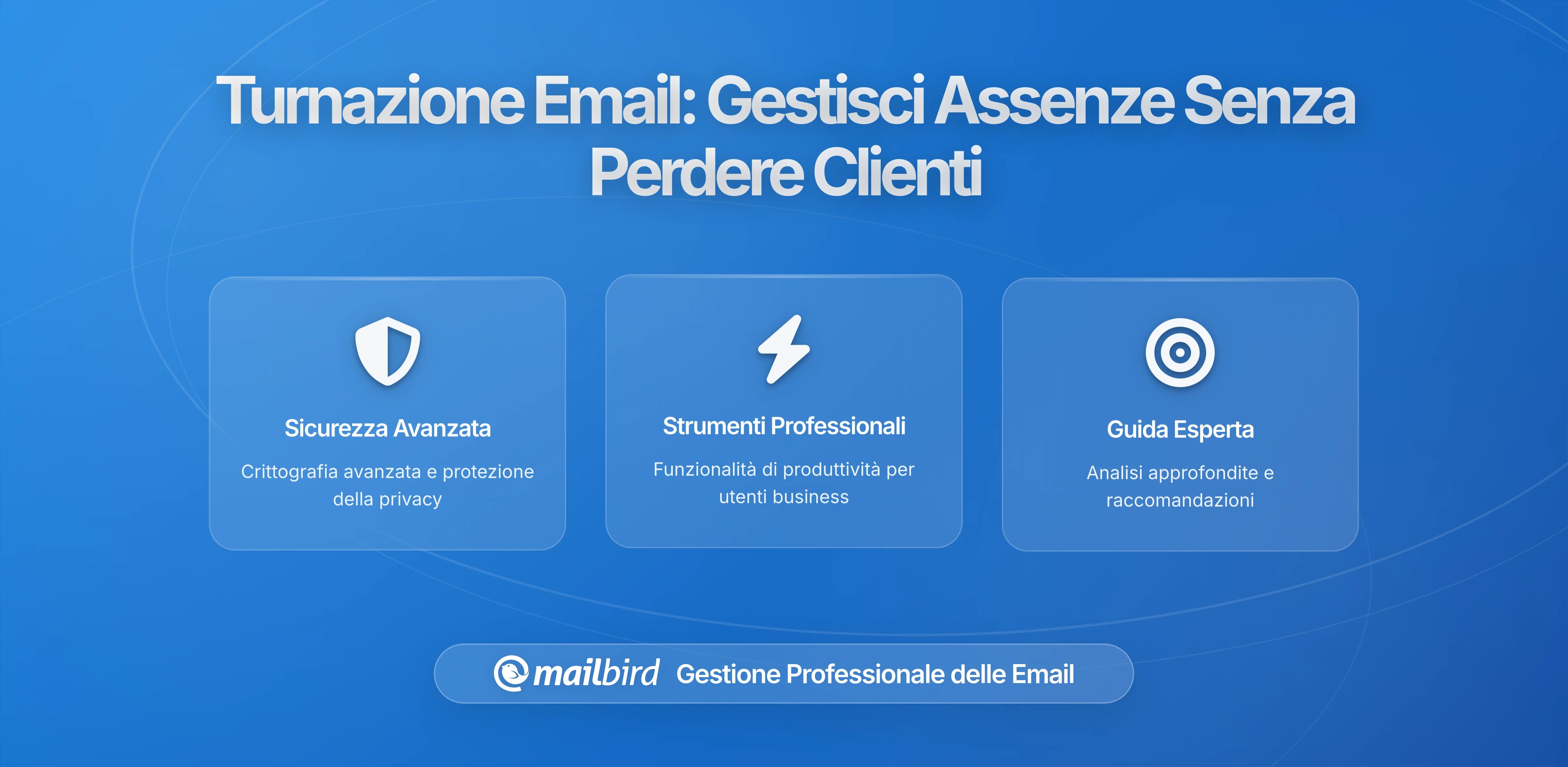 Creare un Sistema di Copertura Email per Non Perdere Mai un Cliente