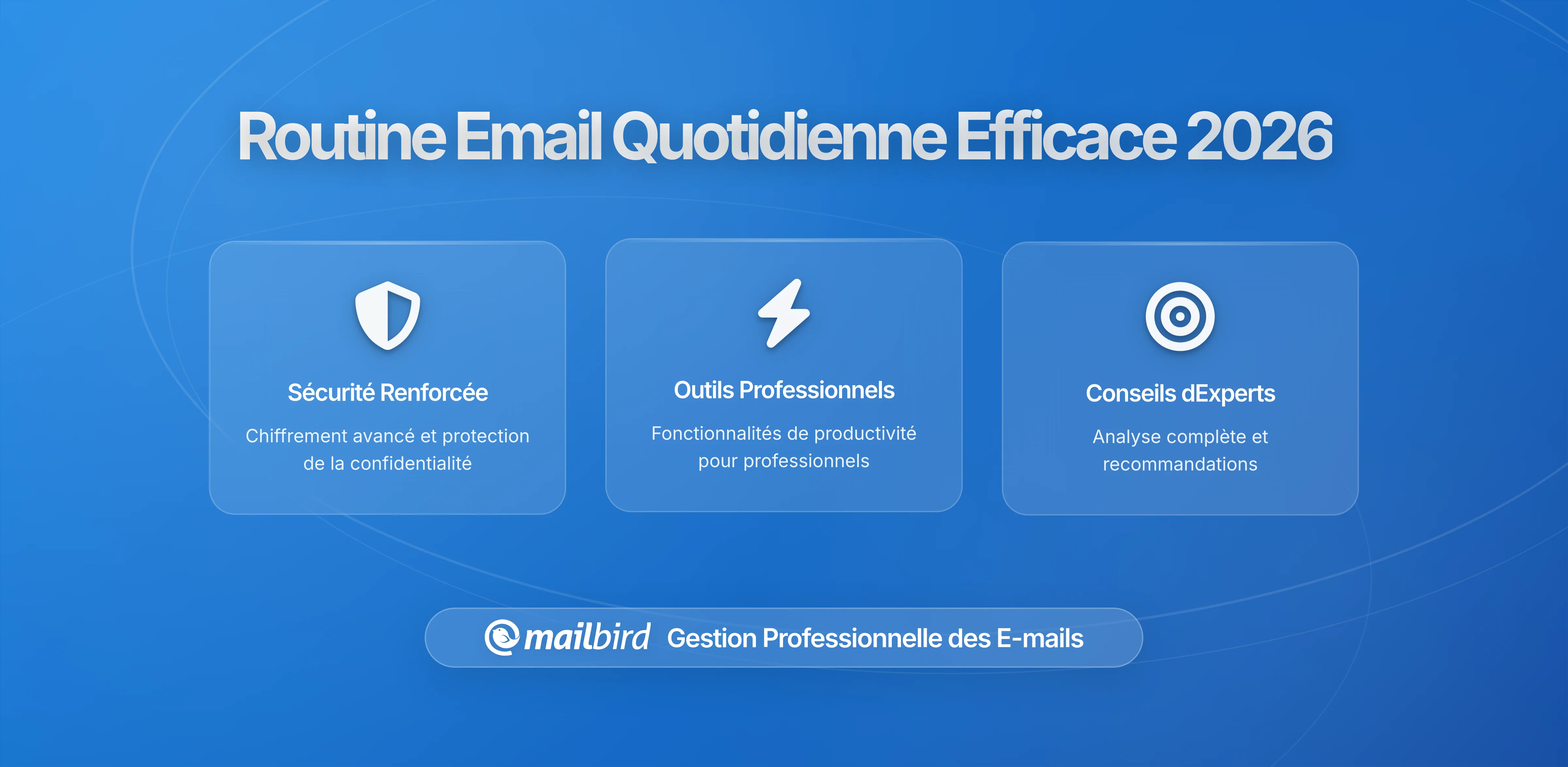 Comment créer une routine durable de gestion des emails qui fonctionne réellement