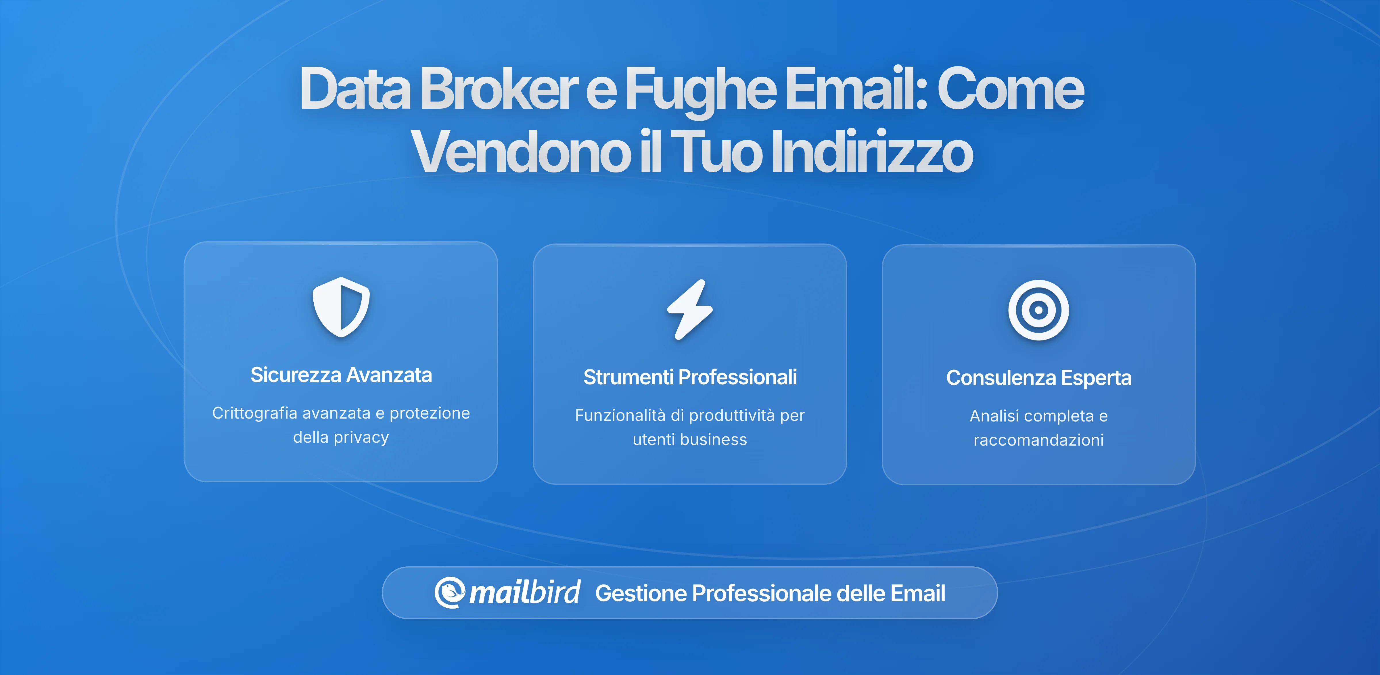 Broker di Dati e Fuga di Email: Come il Tuo Indirizzo Diventa un Obiettivo del Marketing