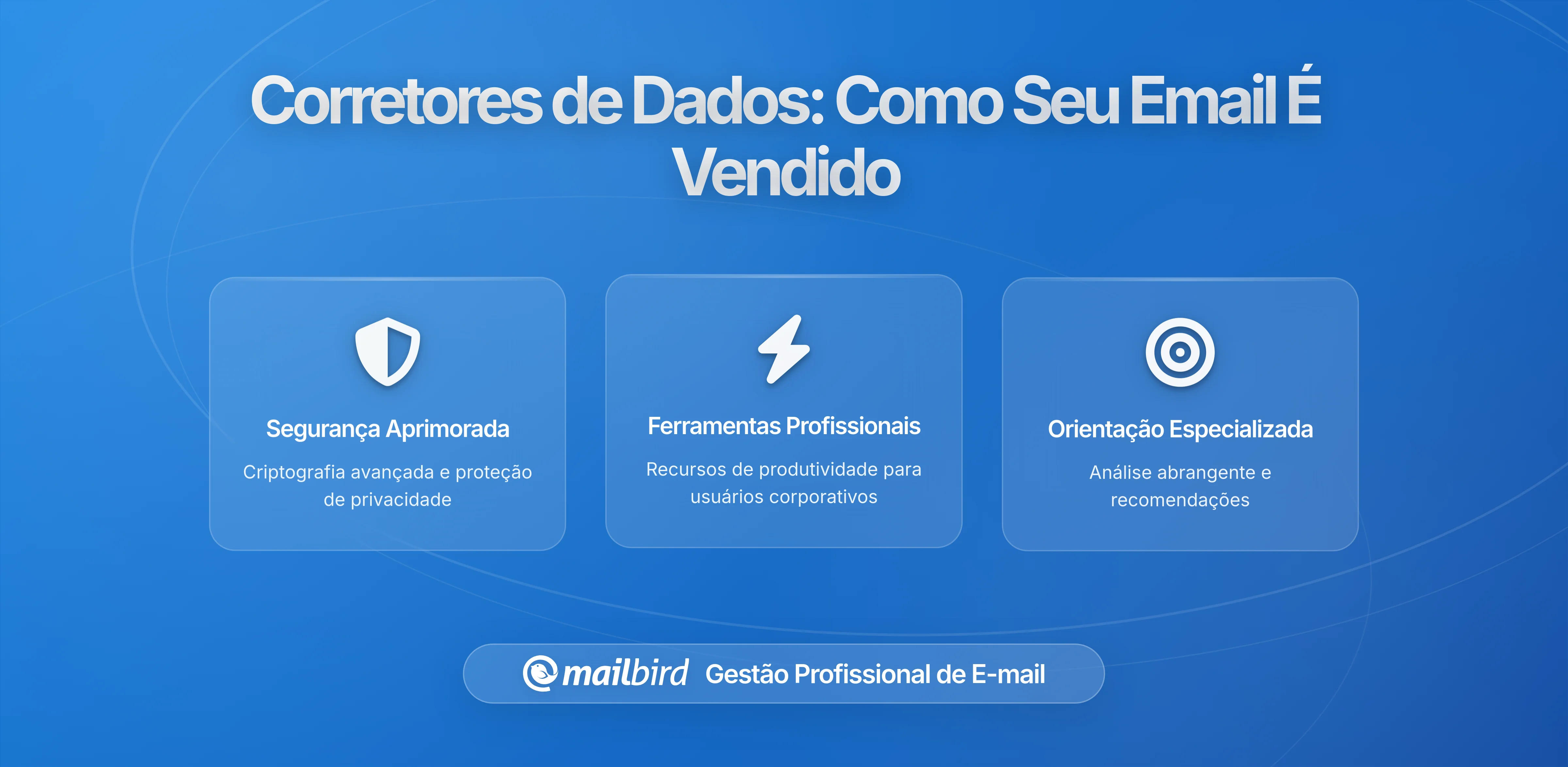 Corretores de Dados e Vazamentos de Email: Como Seu Email se Torna Alvo de Marketing