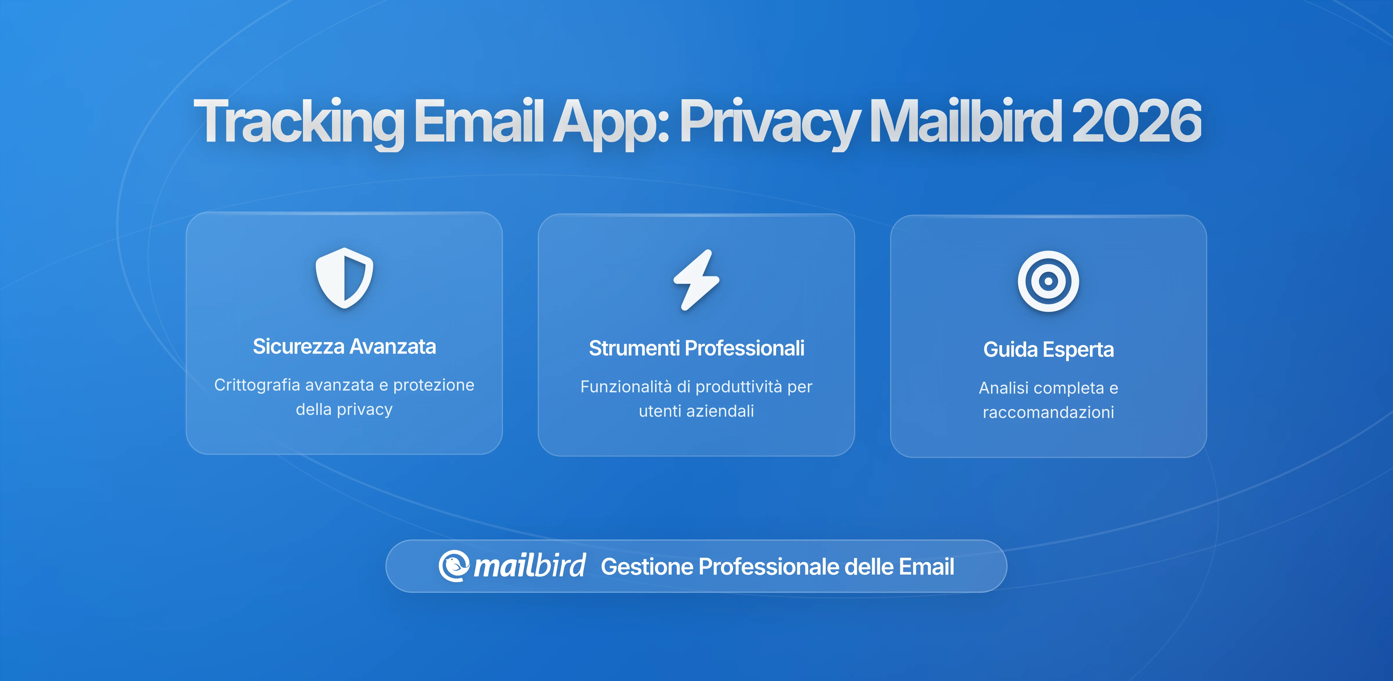 Come le app di posta elettronica monitorano il tuo uso: l'approccio privacy di Mailbird